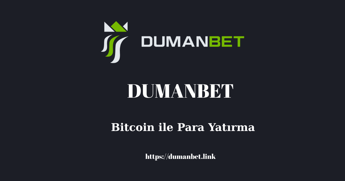 Dumanbet Bitcoin Ile Para Yatırma
