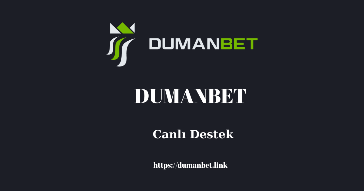 Dumanbet Canlı Destek