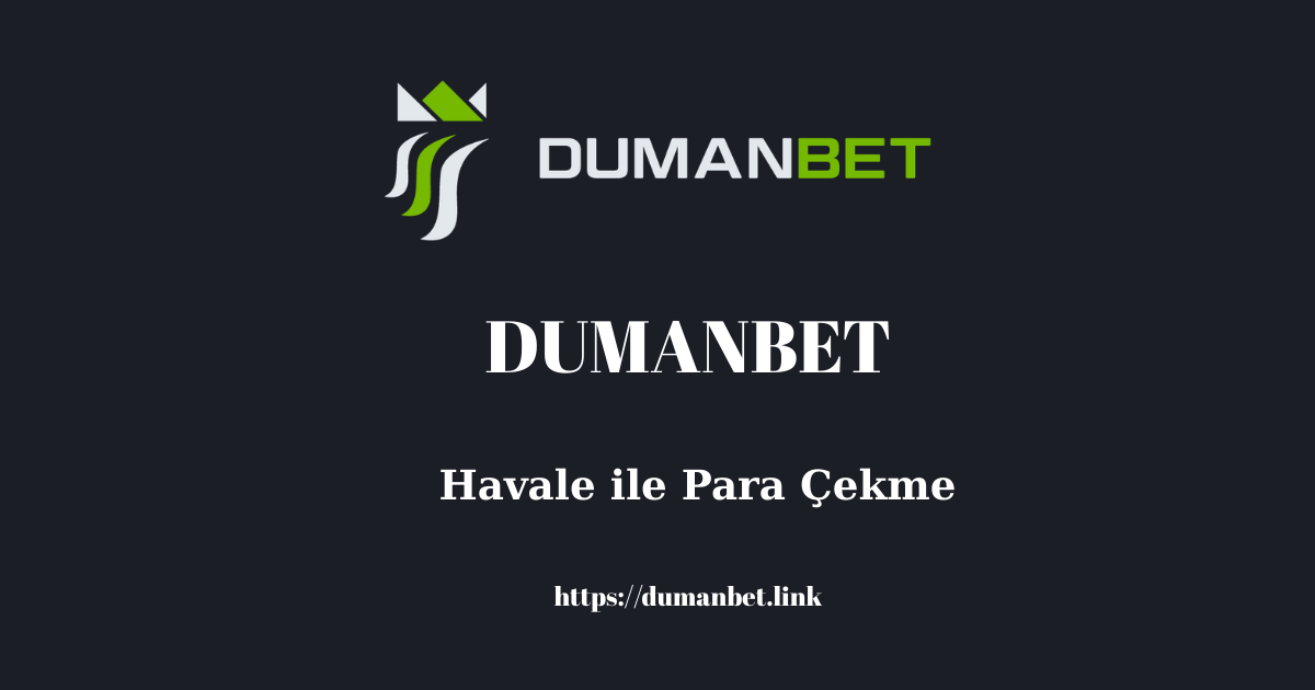 Dumanbet Havale ile Para Çekme